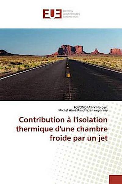 Contribution à l’isolation thermique d’une chambre froide par un jet