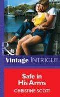 Safe In His Arms (Mills & Boon Vintage Intrigu