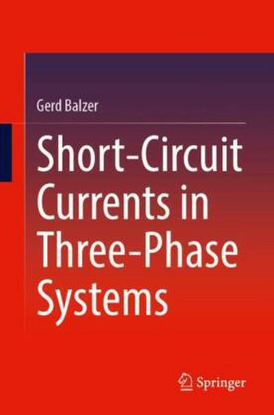 Short-Circuit Currents in Three-Phase Systems