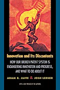 Innovation and Its Discontents