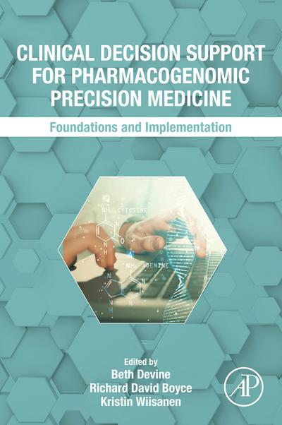 Clinical Decision Support for Pharmacogenomic Precision Medicine