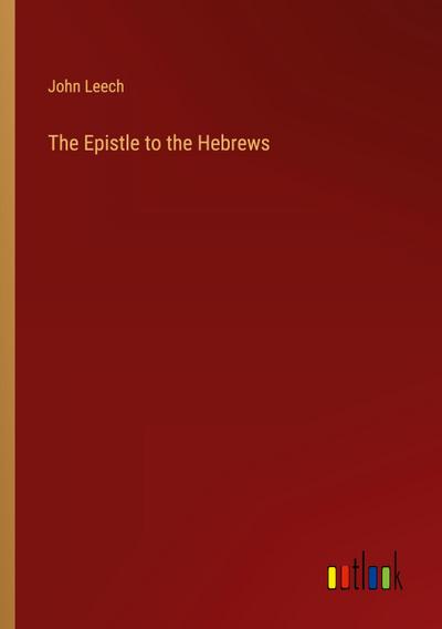 The Epistle to the Hebrews