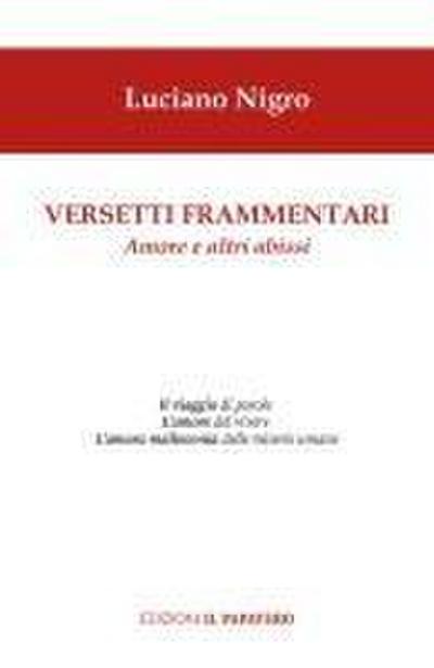 Versetti frammentari. Amore e altri abissi
