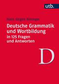 Deutsche Grammatik und Wortbildung in 125 Fragen und Antworten