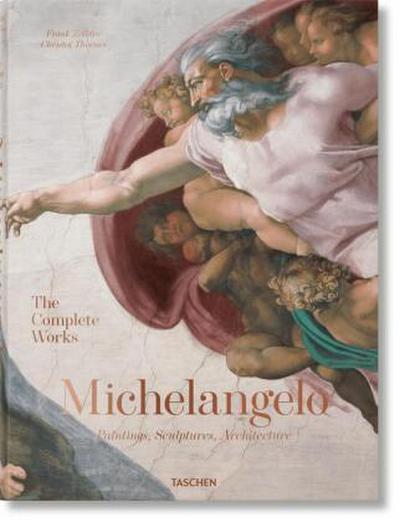 Michel-Ange. L’oeuvre complet. Peinture, sculpture, architecture