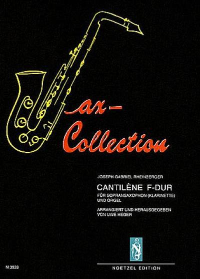 Cantilene F-Durfür Sopransaxophon (Klarinette) und Orgel