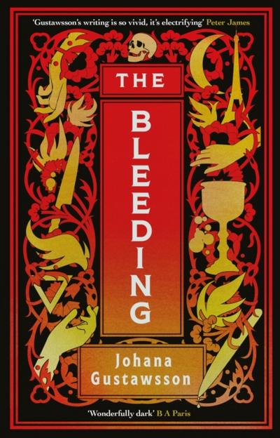 The Bleeding: The dazzlingly dark, bewitching gothic thriller that everyone is talking about…
