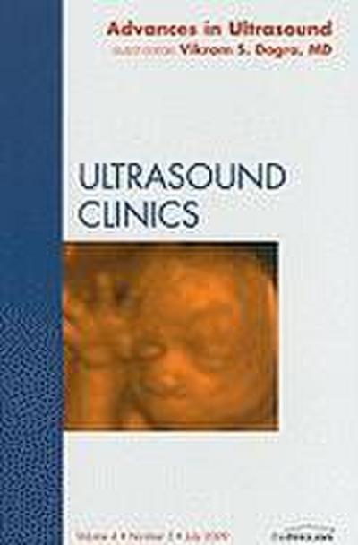 Advances in Ultrasound, an Issue of Ultrasound Clinics