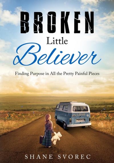 Broken Little Believer