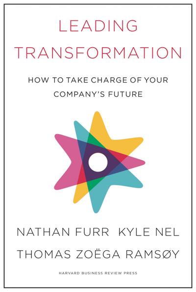 Leading Transformation: How to Take Charge of Your Company’s Future