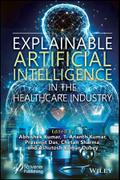 Explainable Artificial Intelligence in the Healthcare Industry
