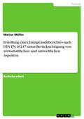 Erstellung eines Energieauditberichtes nach DIN EN