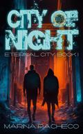 City of Night (Eternal City, #1)