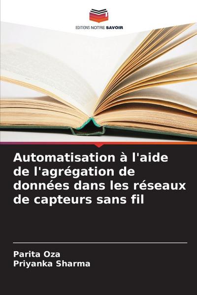 Automatisation à l’aide de l’agrégation de données dans les réseaux de capteurs sans fil