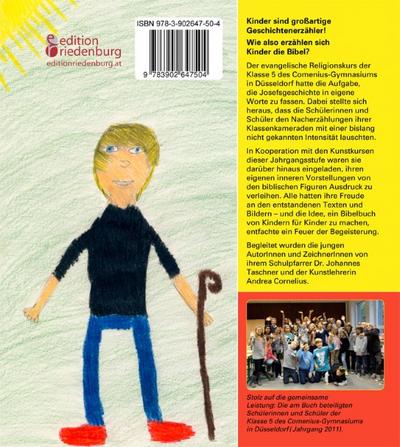 Die Josefsgeschichte - Von Kindern für Kinder erzählt und gezeichnet. Mit Anleitungen für eine kreative Schreib- und Theaterwerkstatt