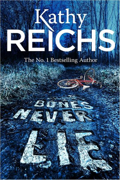 Bones Never Lie: (Temperance Brennan 17)