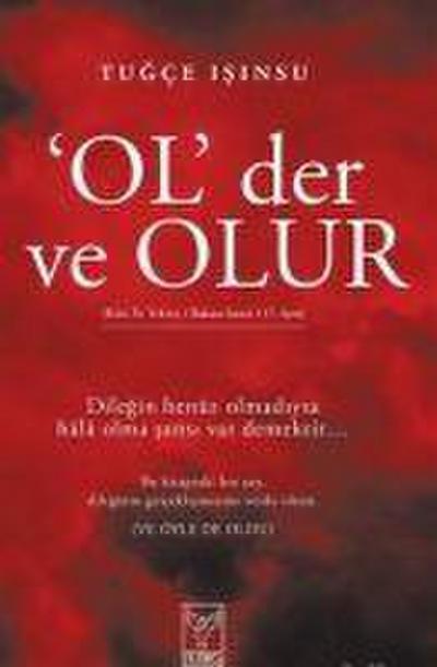 ’OL’ der ve OLUR