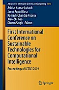 First International Conference on Sustainable Technologies for Computational Intelligence