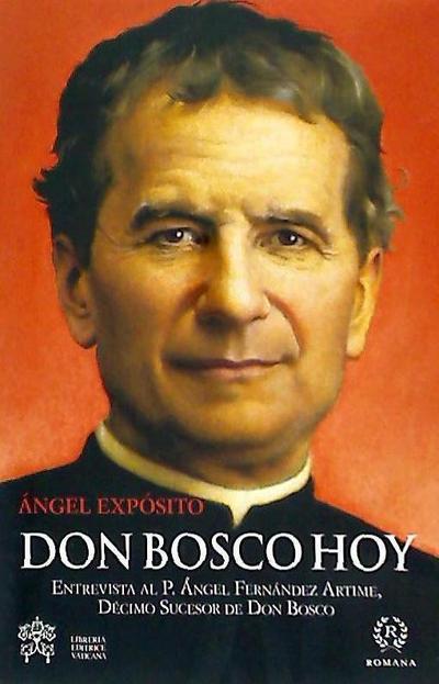 Expósito Mora, Á: Don Bosco hoy : entrevista al rector mayor