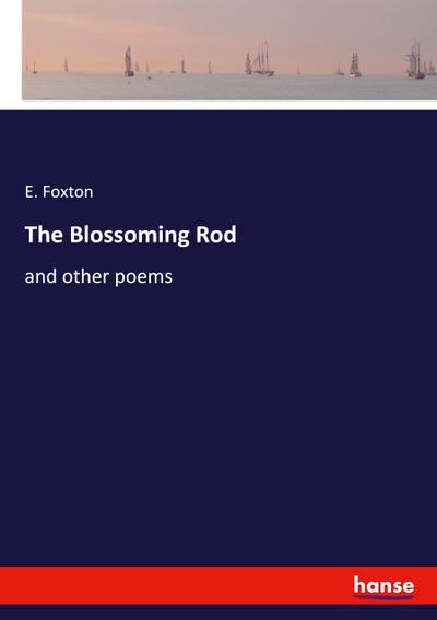 The Blossoming Rod