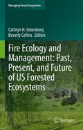 Fire Ecology and Management: Past, Present, and Future of US Forested Ecosystems
