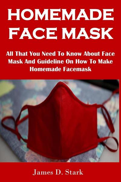 HOMEMADE FACE MASK