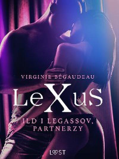 LeXuS: Ild i Legassov, Partnerzy - Dystopia erotyczna
