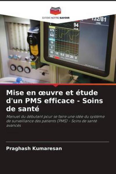 Mise en ¿uvre et étude d’un PMS efficace - Soins de santé