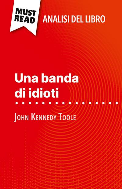 Una banda di idioti di John Kennedy Toole (Analisi del libro)
