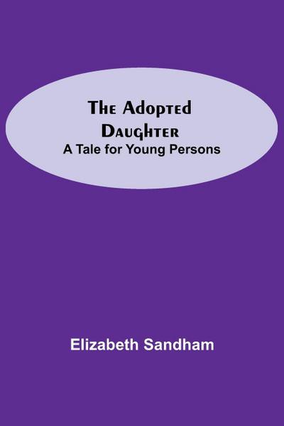 The Adopted Daughter