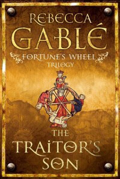 Fortune’s Wheel: The Traitor’s Son