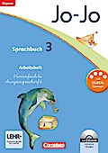 Jo-Jo Sprachbuch - Grundschule Bayern - 3. Jahrgangsstufe: Arbeitsheft mit interaktiven Übungen - In Vereinfachter Ausgangsschrift mit CD-ROM