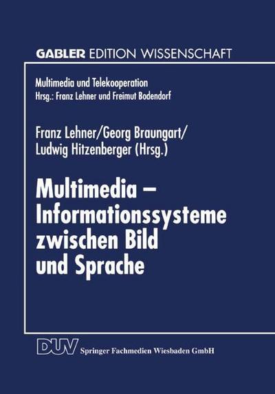 Multimedia Informationssysteme zwischen Bild und Sprache
