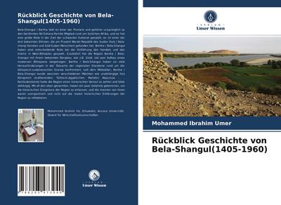 Rückblick Geschichte von Bela-Shangul(1405-1960)