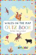 Wales on the Map: Quiz Book