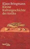 Kleine Kulturgeschichte der Antike