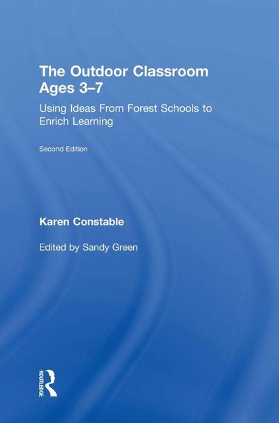 The Outdoor Classroom Ages 3-7
