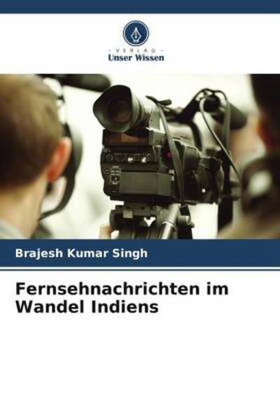 Fernsehnachrichten im Wandel Indiens