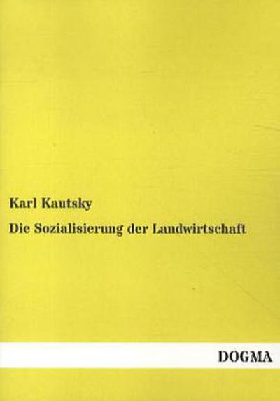 Die Sozialisierung der Landwirtschaft