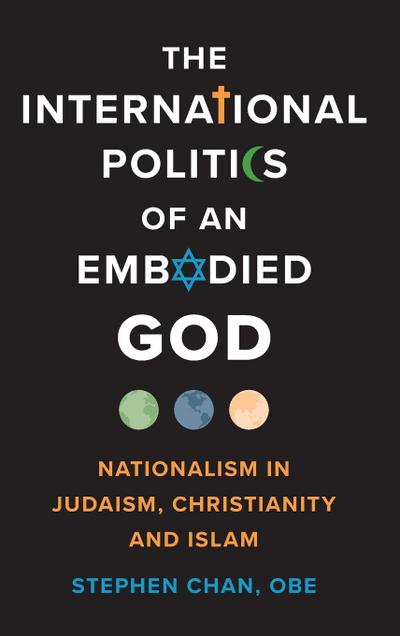 International Politics of an Embodied God