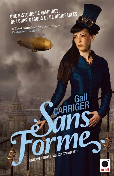 Sans forme (Le protectorat de l’ombrelle**)