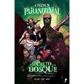 Orden Paranormal Vol. 2 — El Secreto en el Bosque, parte 1