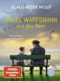Onkel Warfsmann und das Meer von Klaus-Peter Wolf