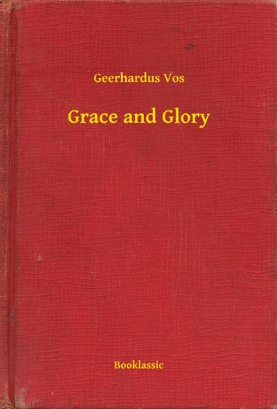 Grace and Glory