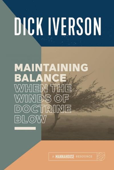Maintaining Balance When the Winds of Doctrine Blow
