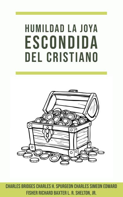 Humildad: La Joya Escondida del Cristiano