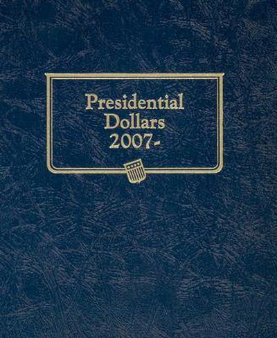 Whitman Classic Coin Album - Presidential Dollars, Single Mint/Proofs: 2007-2020