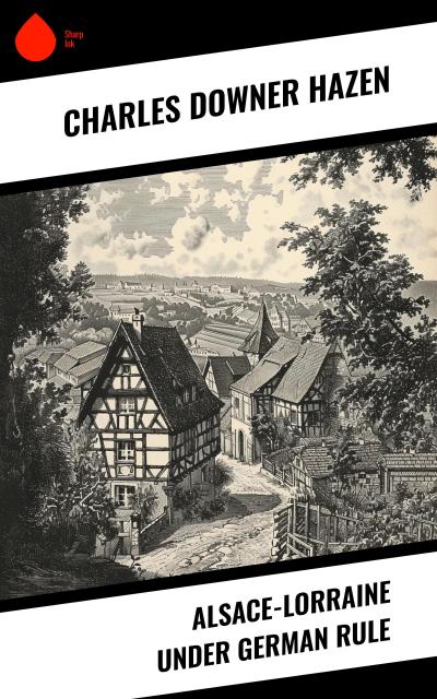 Alsace-Lorraine under German Rule