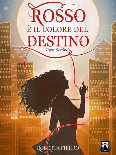 Rosso è il colore del destino - Parte Seconda