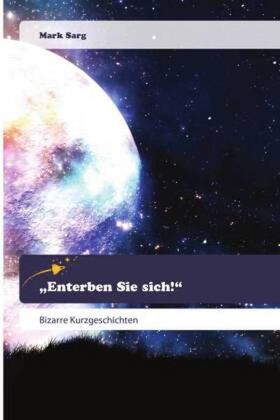 "Enterben Sie sich!"